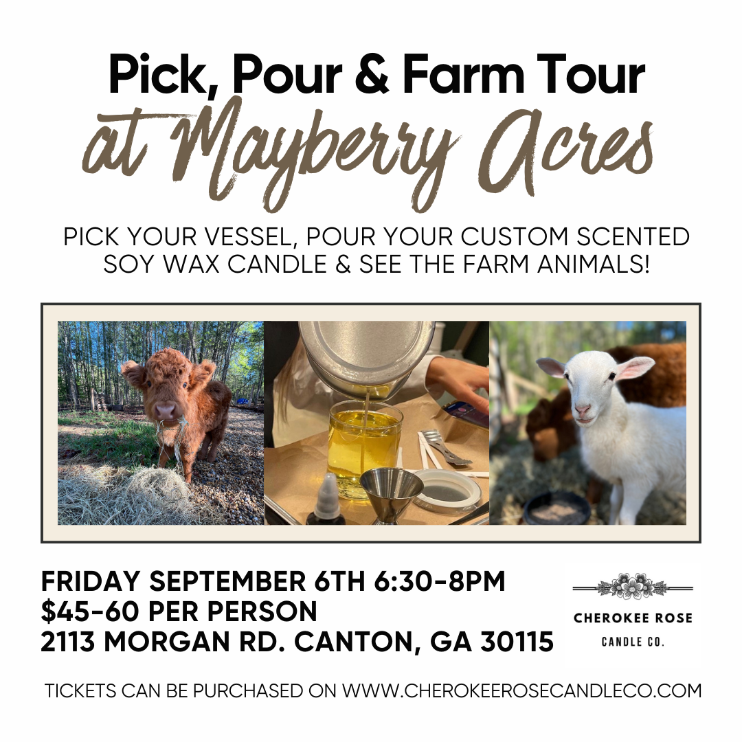 Pick, Pour, & Farm Tour 9/6 - Candle Making Class at Mayberry Acres